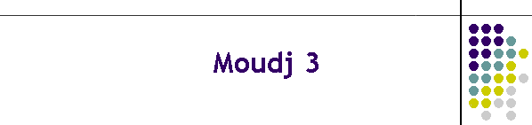 Moudj 3